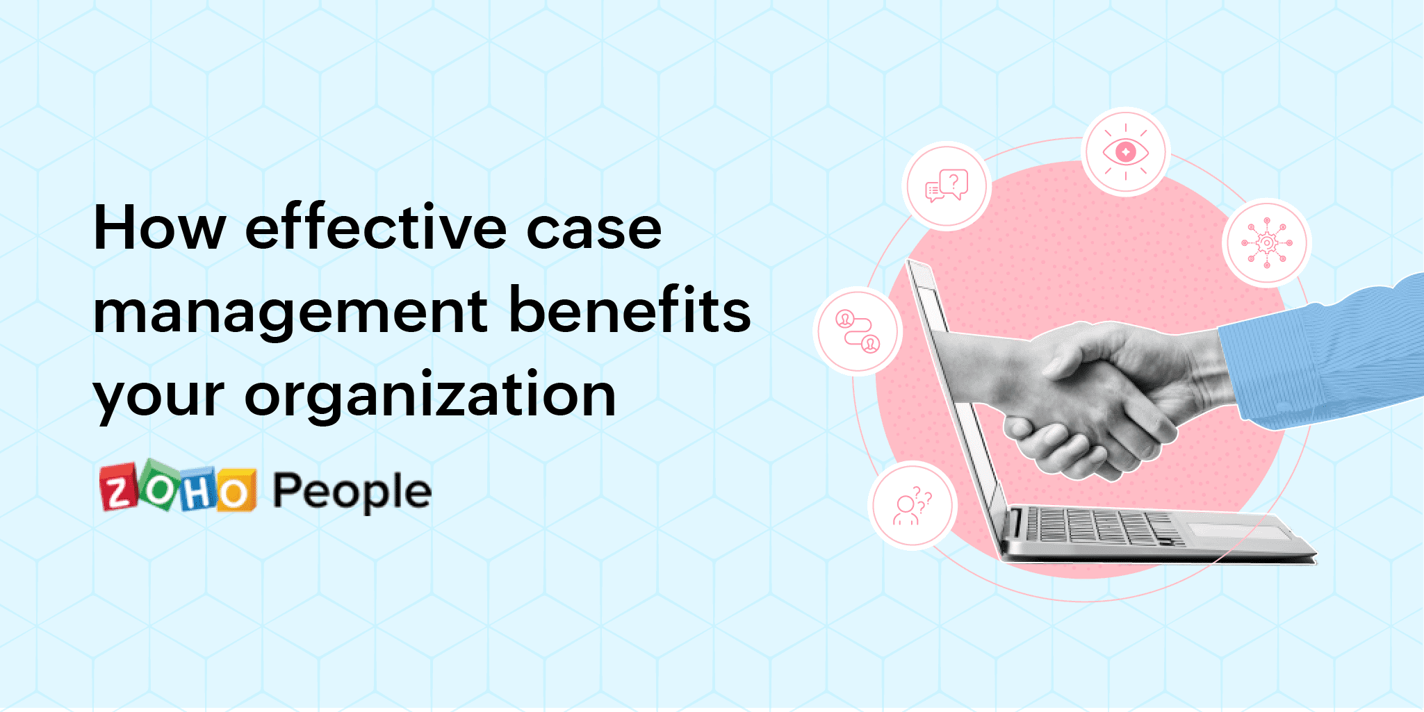 How effective case management benefits organizations