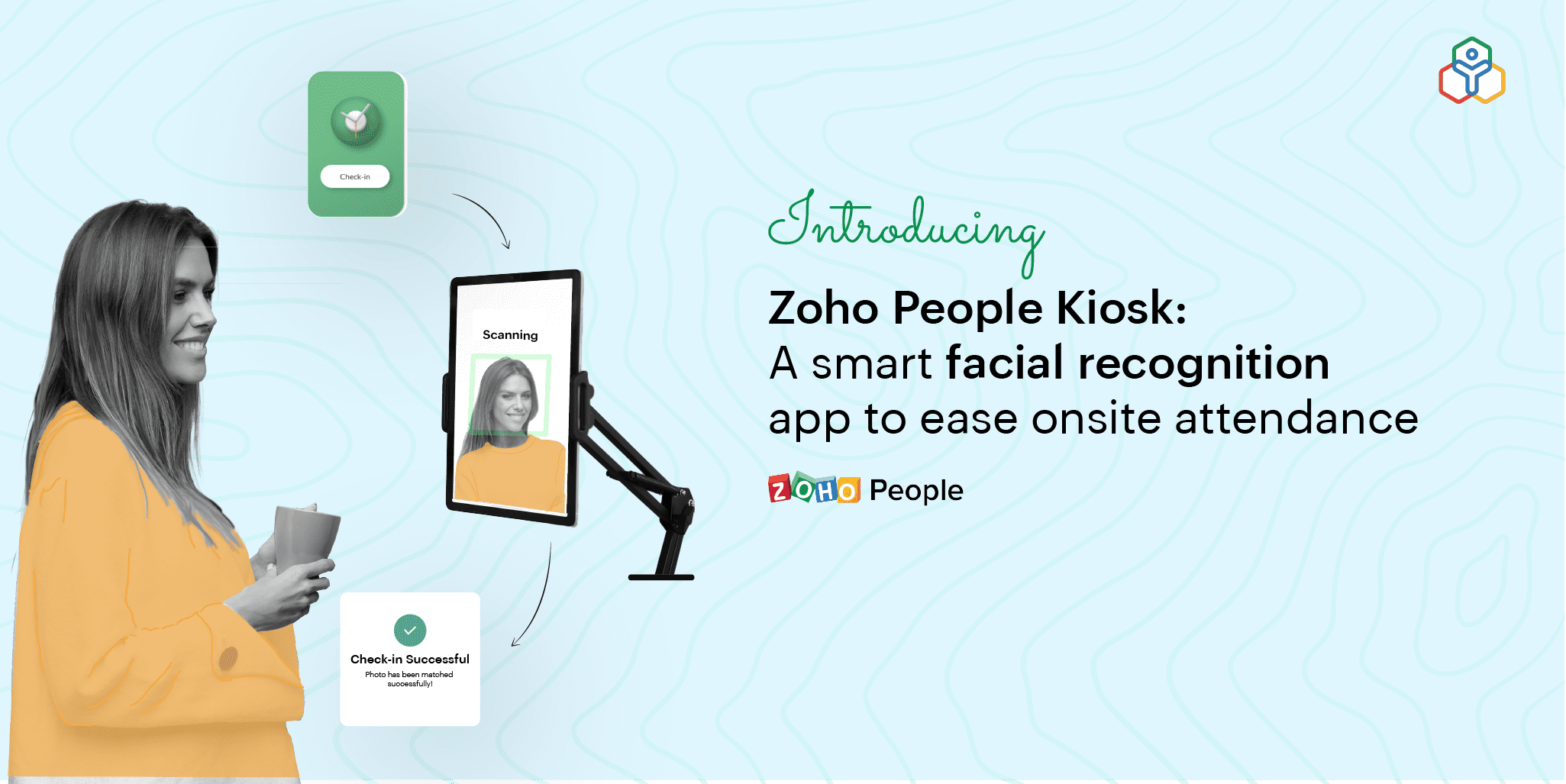 Introducing Zoho People Kiosk: Clock in and out in seconds with facial recognition