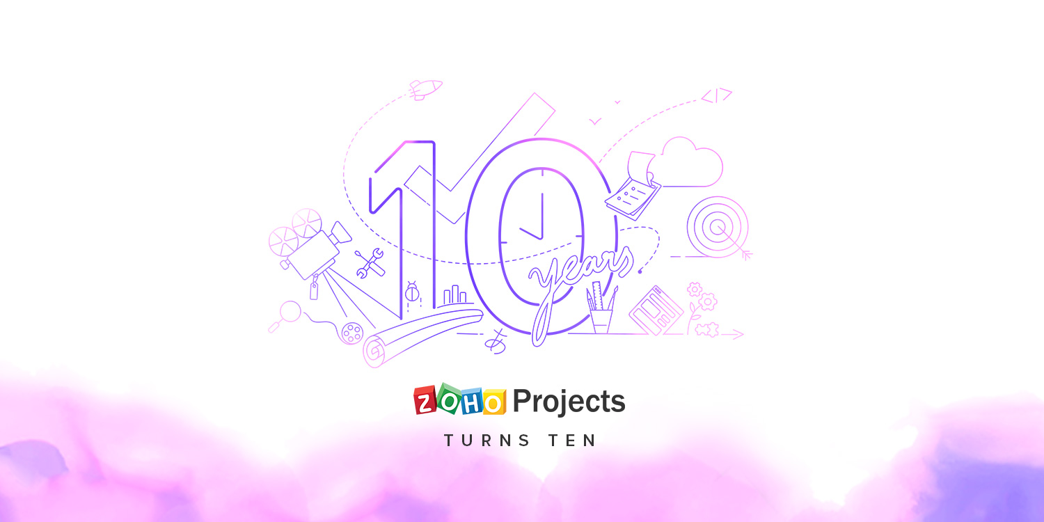 Zoho Projects turns ten; celebrate with us!