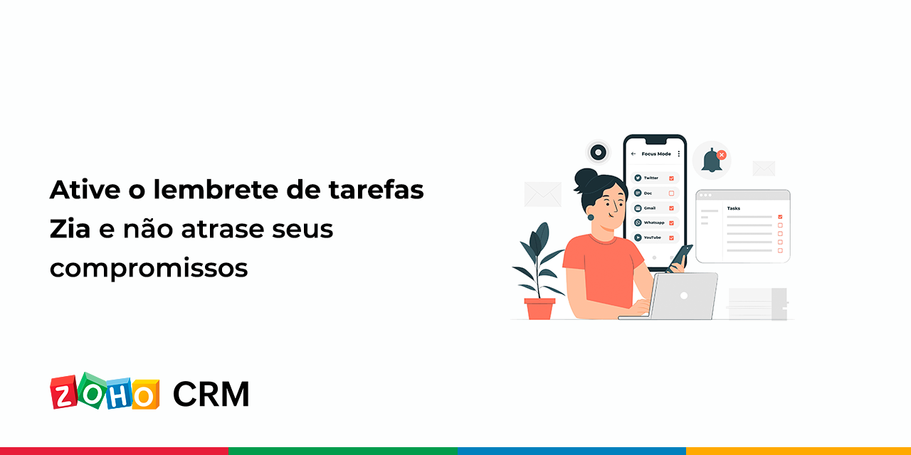 Ative o lembrete de tarefas Zia e não atrase seus compromissos
