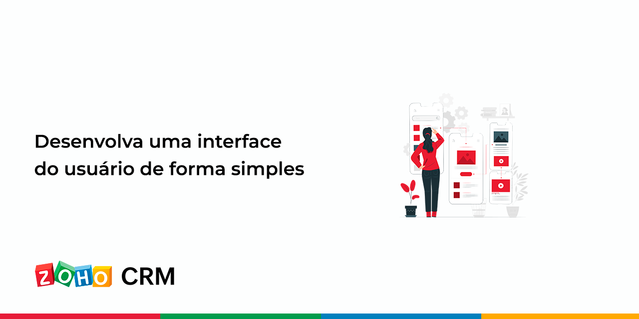 Desenvolva uma interface do usuário de forma simples