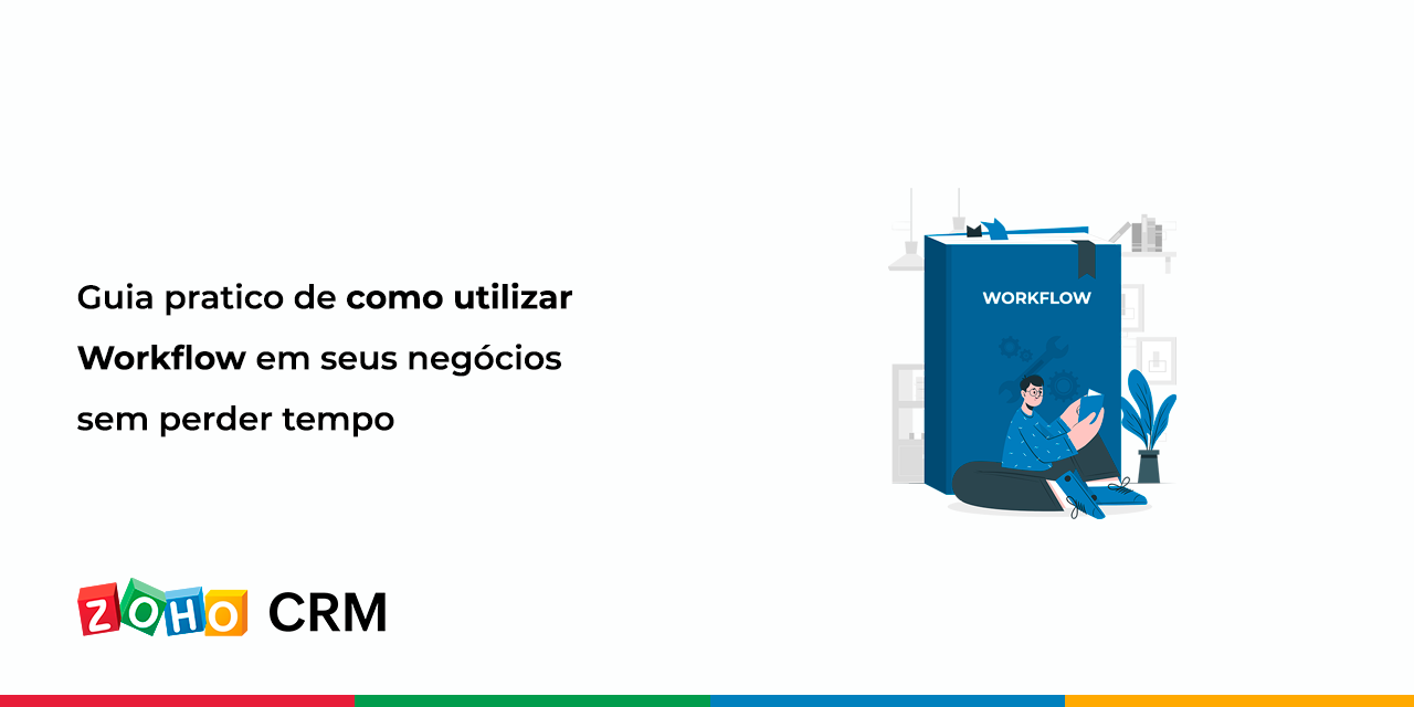 Guia pratico de como utilizar workflow administrativo em seus negócios