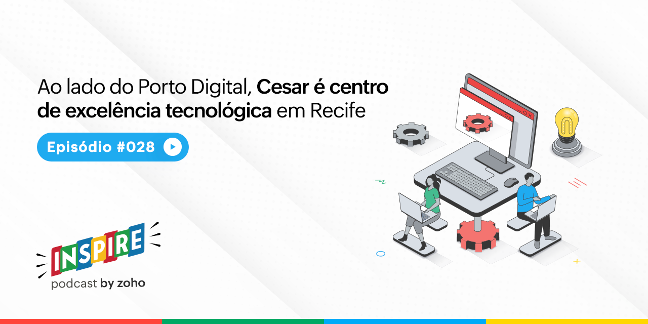 Ao lado do Porto Digital, Cesar é centro de excelência tecnológica em Recife