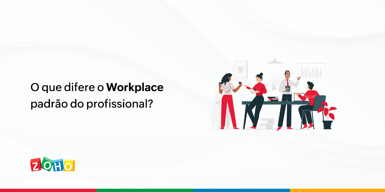 O que difere o Workplace padrão do profissional?