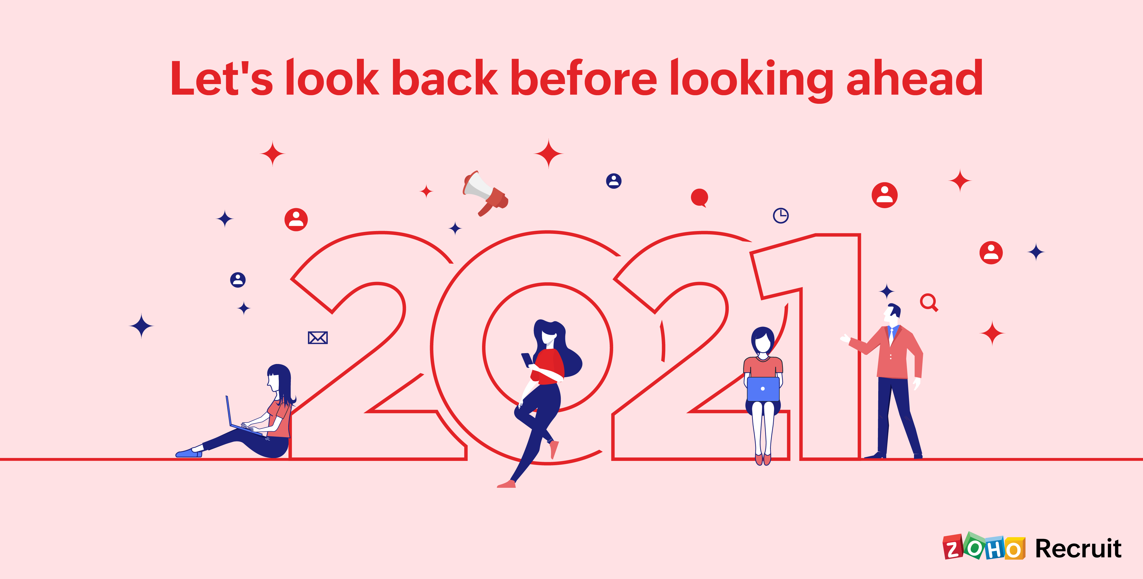 Zoho Recruit in 2021 - Year in Review