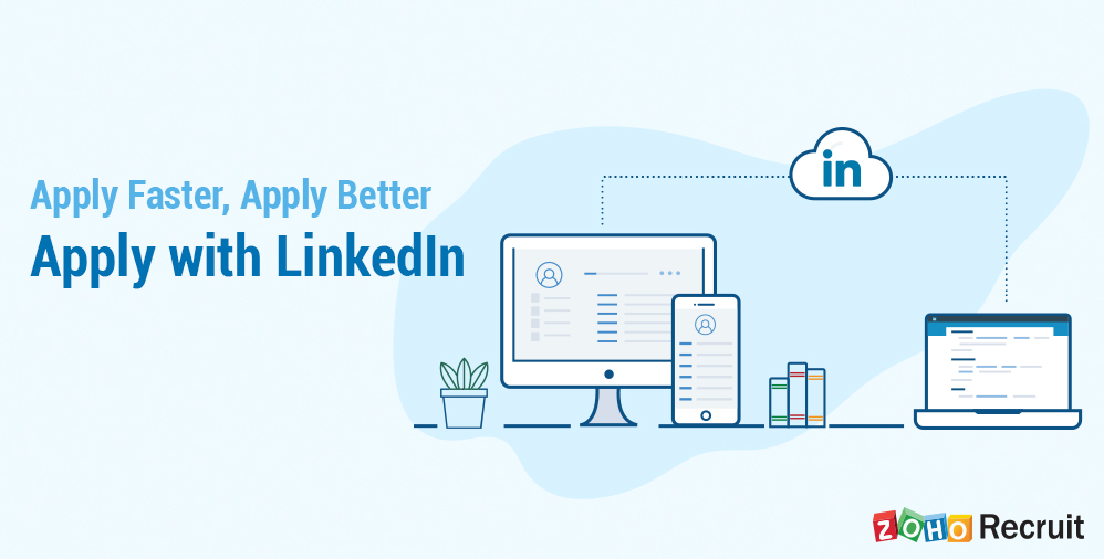 Zoho Recruit now enables 'Apply with LinkedIn'