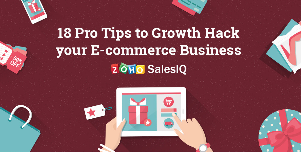 18 Pro Tips to Growth Hack your E-commerce Business