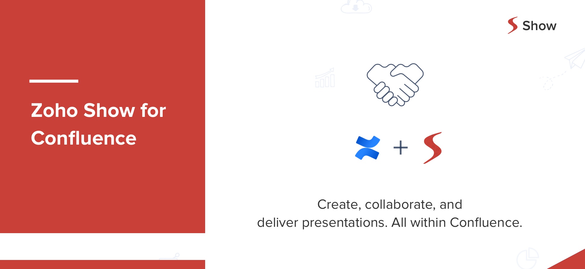 A match made in the cloud - Introducing Zoho Show for Confluence.