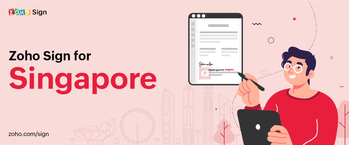 How Zoho Sign and Sign with Singpass can help Singaporeans