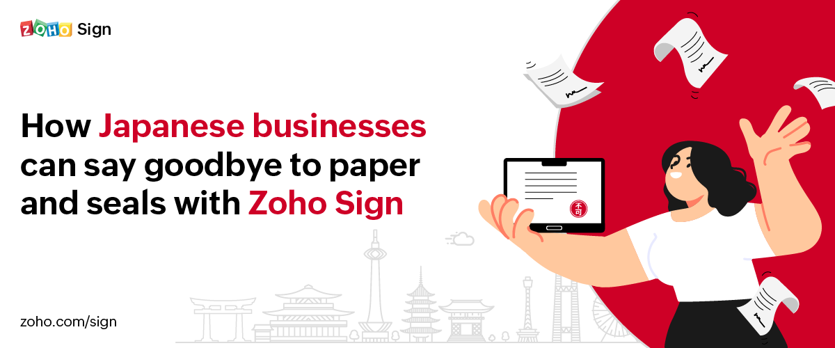 How Japanese businesses can say goodbye to paper and seals with Zoho Sign