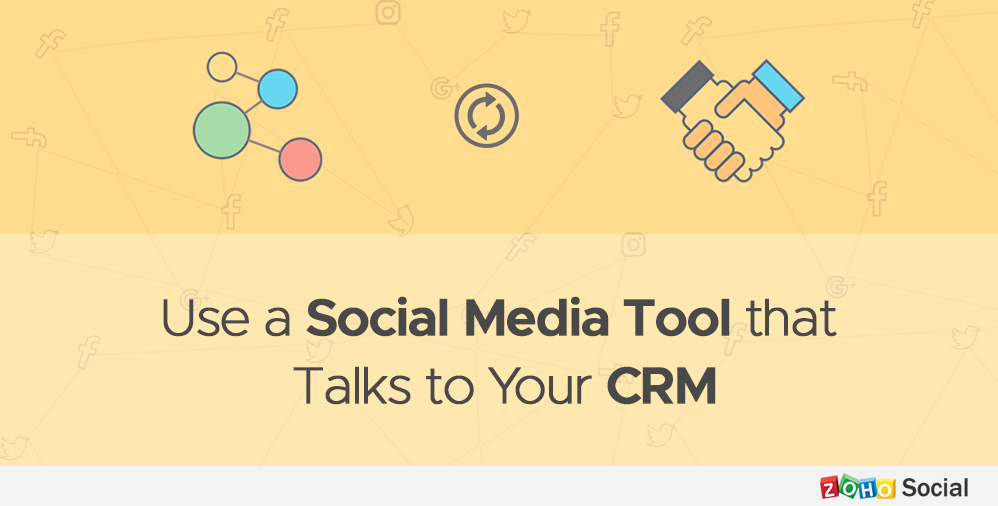 Dear Brands, Please Use a Social Media Tool that Talks to Your CRM
