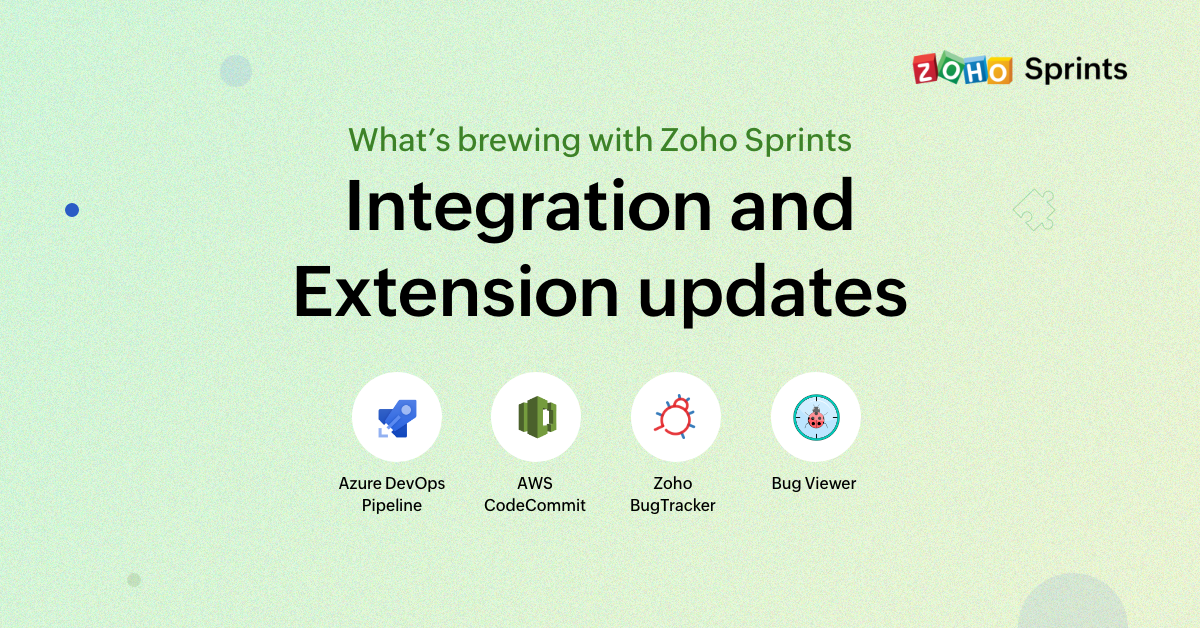What's brewing with Zoho Sprints: integration and extension updates