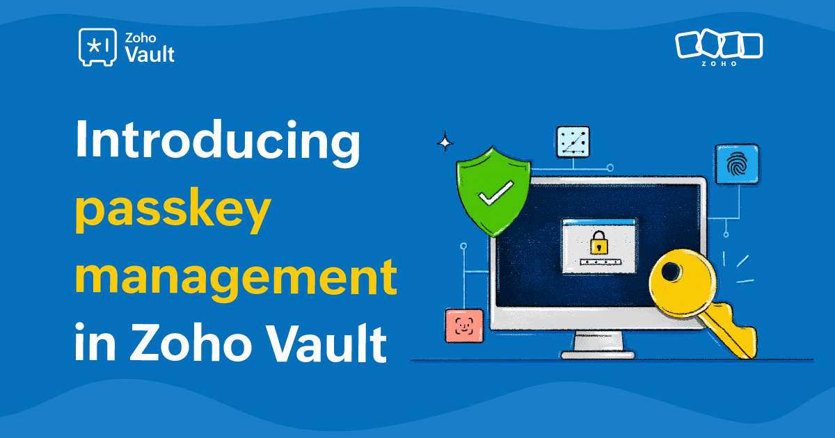Introducing passkey management in Zoho Vault