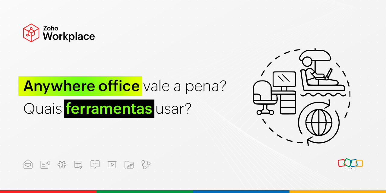 Anywhere office vale a pena? Quais ferramentas usar? Confira