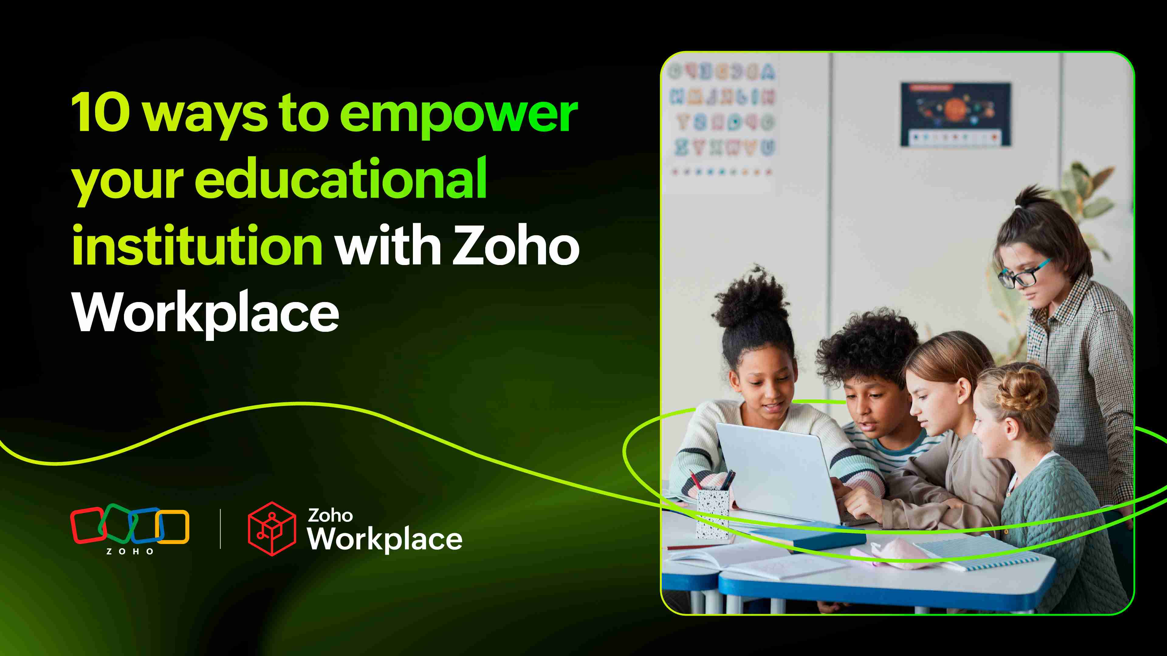 10 ways to empower your educational institution with Zoho Workplace