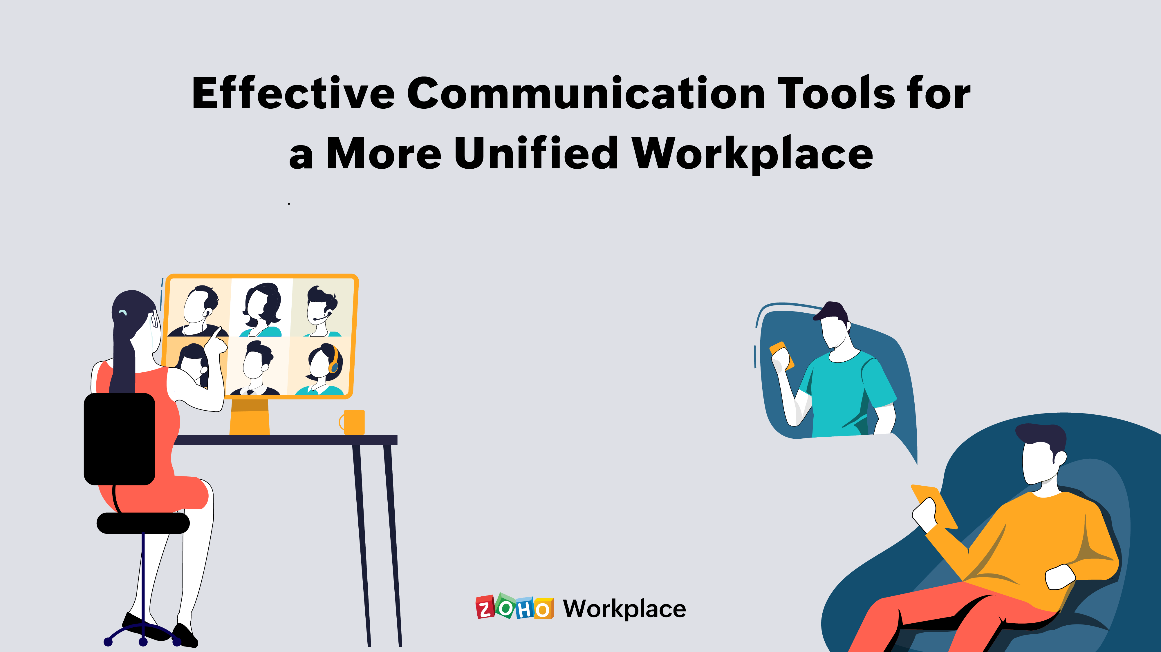Effective communication tools for a more unified workplace