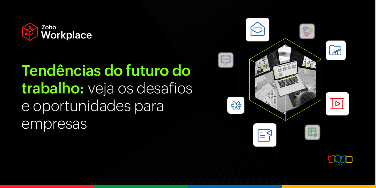Tendências do futuro do trabalho: veja os desafios e oportunidades para empresas
