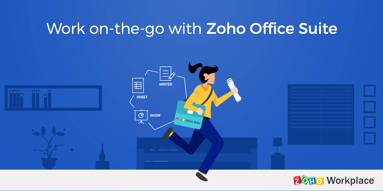 Get hustling with Zoho's office suite!