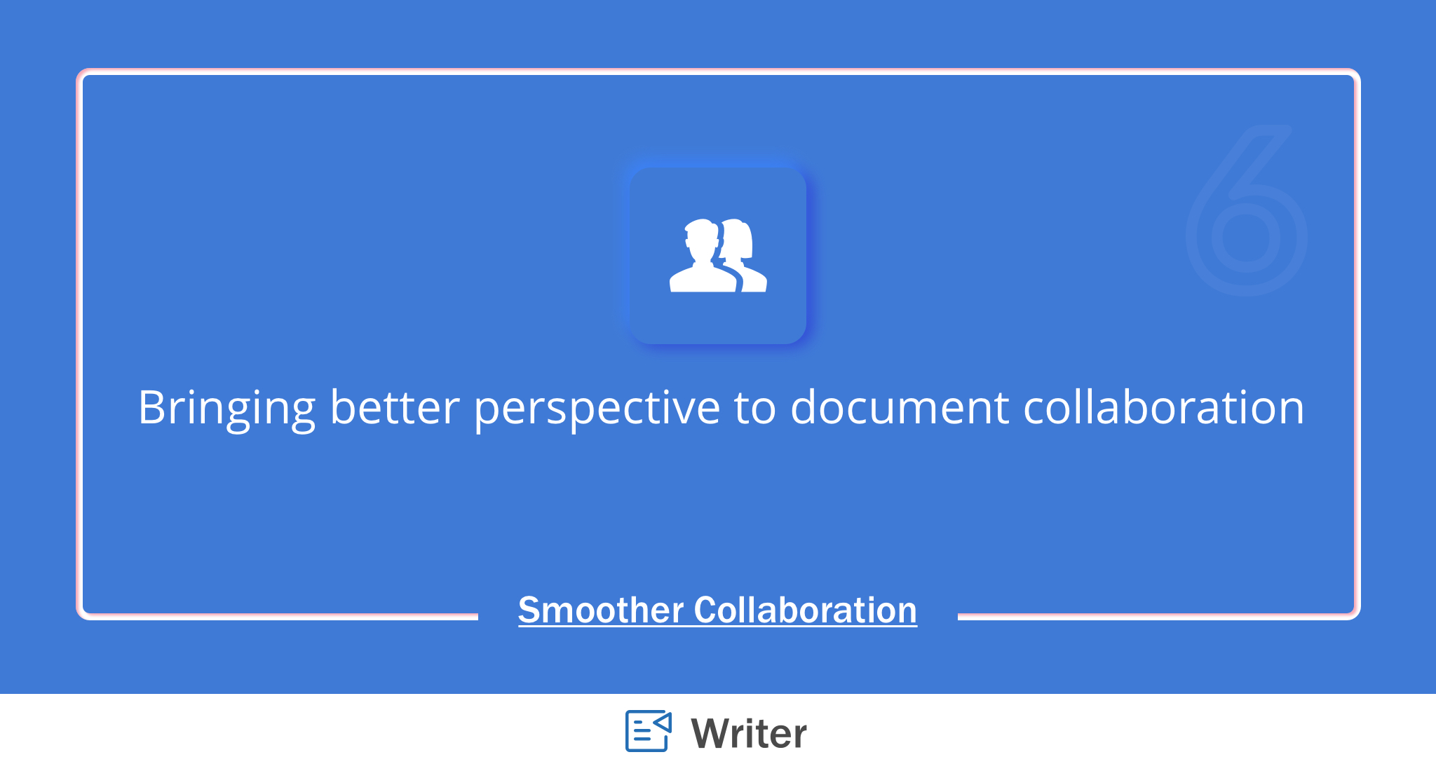 Writer 6-Collaboration updates