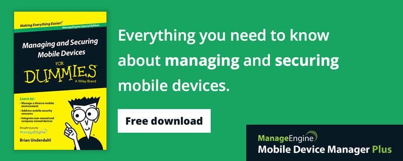 Free e-book Download: Managing and Securing Mobile Devices for Dummies