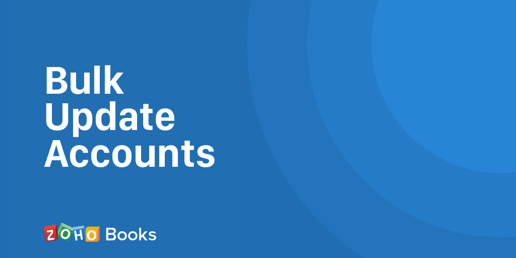 Bulk Update the Accounts of Your Transactions in Two Simple Steps | Zoho Books