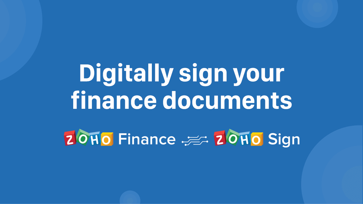 Zoho Finance integrates with Zoho Sign