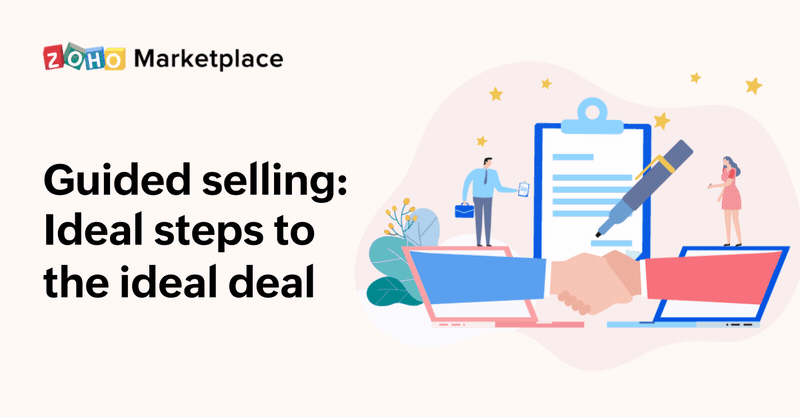 Guided selling: Ideal steps to the ideal deal