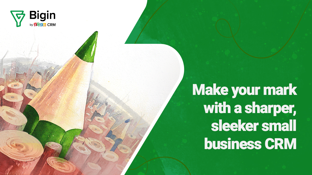 Make your mark with a sharper, sleeker small business CRM.