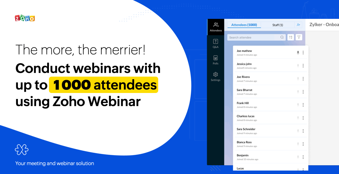Present your story in style: Announcing 1000 attendee support for Zoho Webinar!