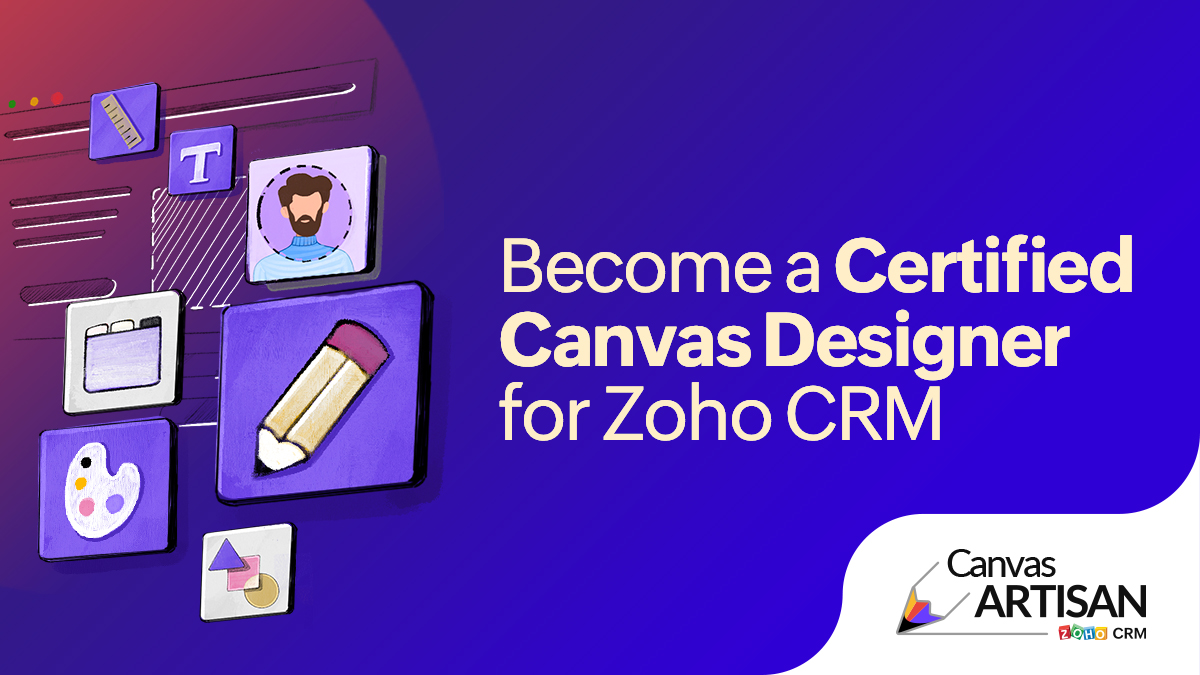 Certified Canvas Designers Program for Zoho CRM
