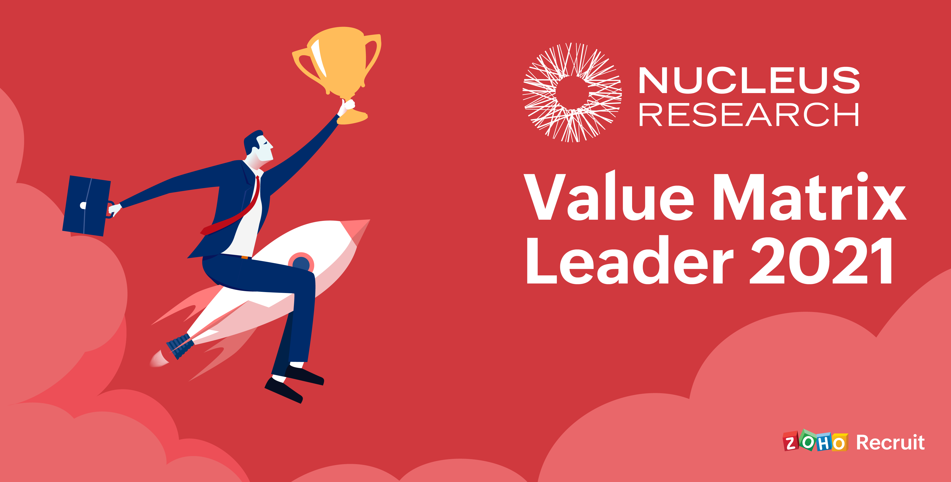 Zoho Recruit named a “Leader” in Nucleus Research’s Talent Acquisition Technology Value Matrix, 2021
