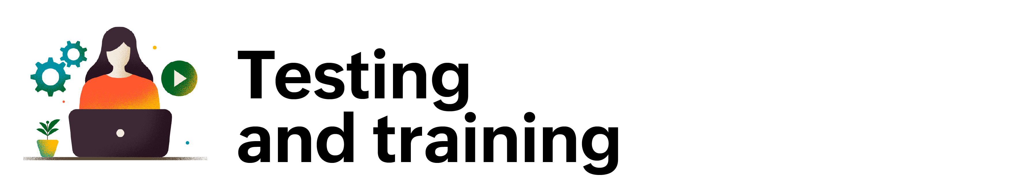 Testing and training in Saas.