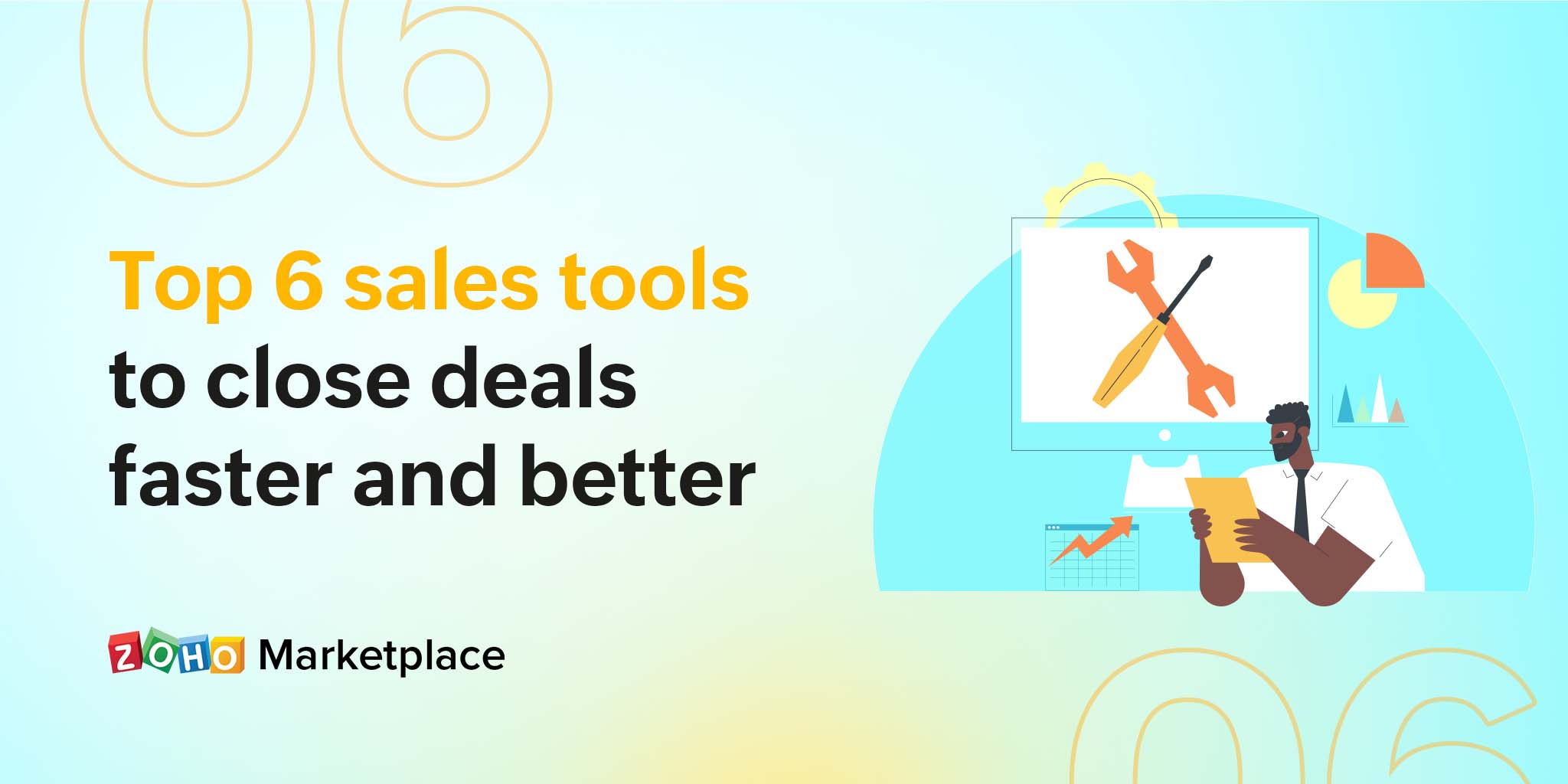 Sales series #2: Top 6 sales tools to close deals faster and better