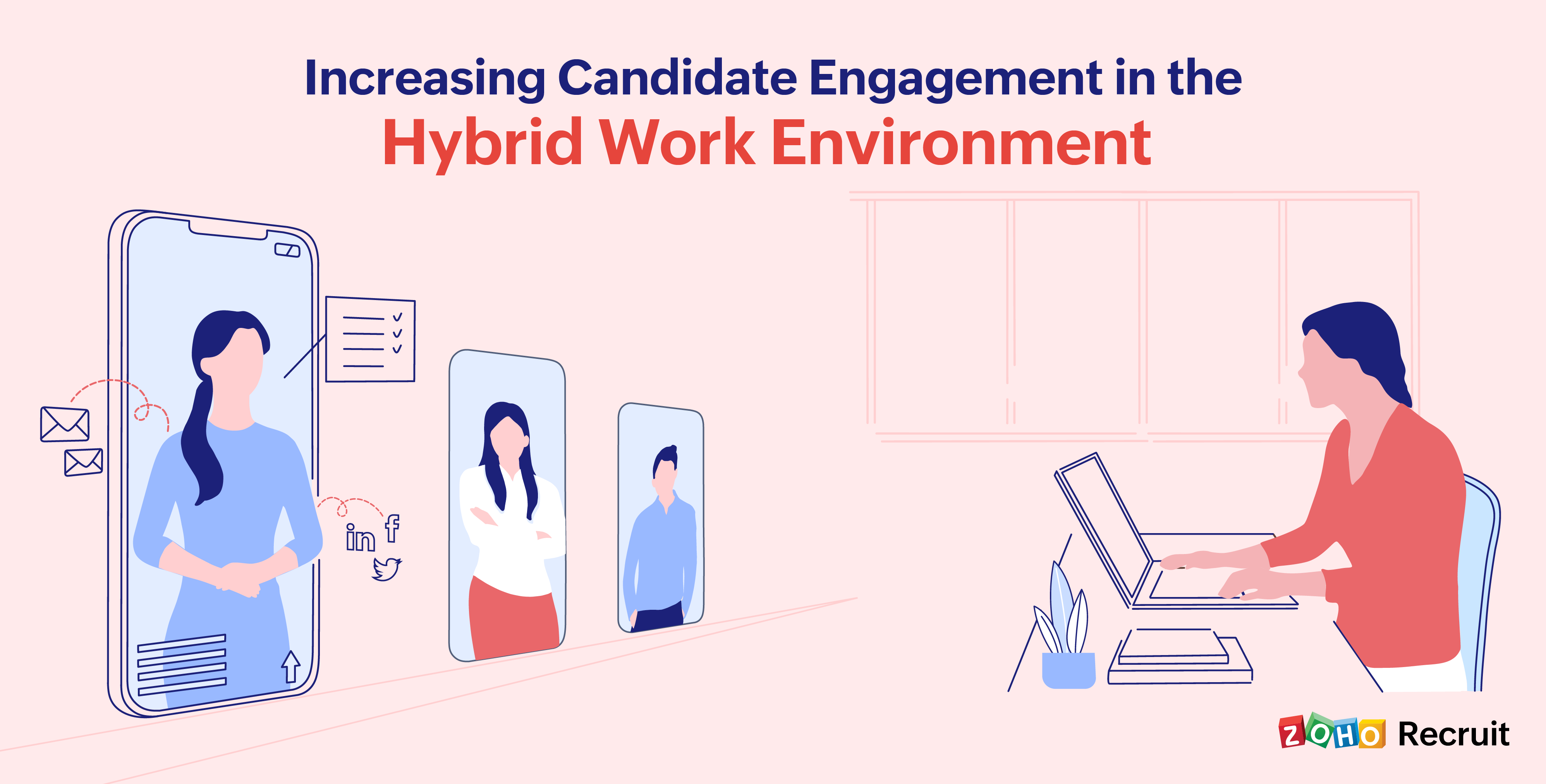 Increasing candidate engagement in hybrid work environment