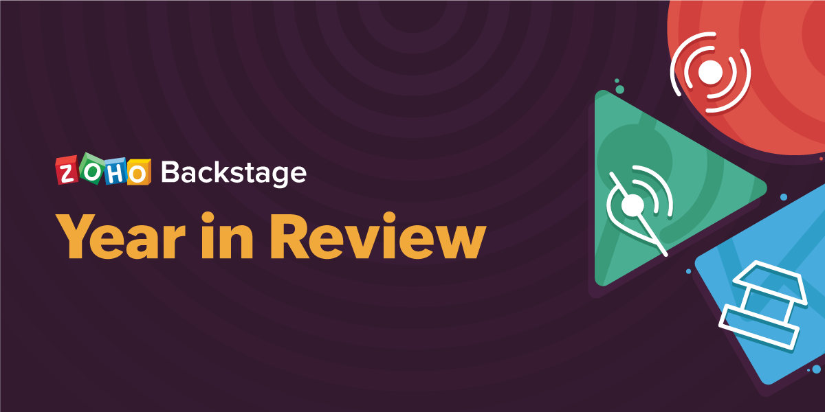 Zoho Backstage: Year in Review