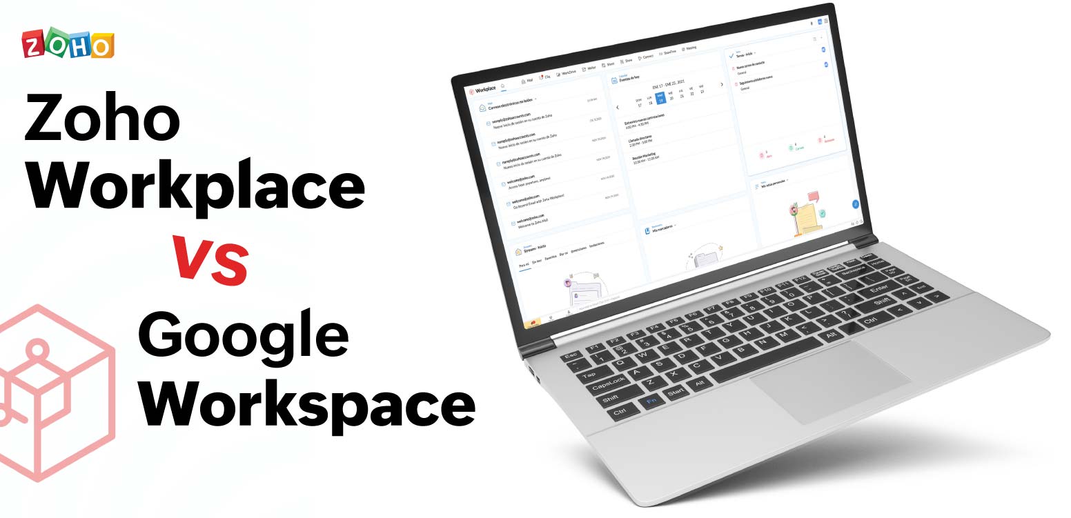 Google Workspace vs Zoho Workplace ¿Cuál elegir?