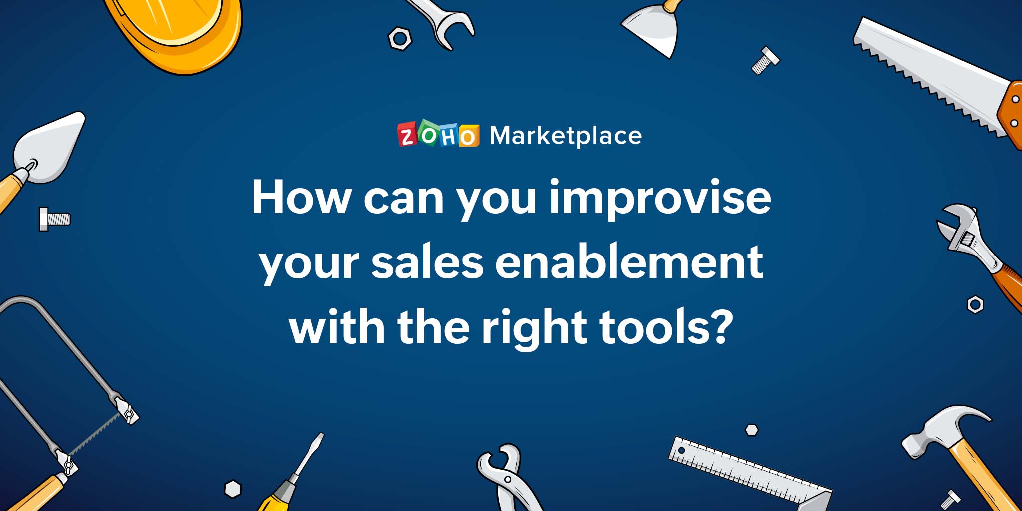 How can you improvise your sales enablement with the right tools?