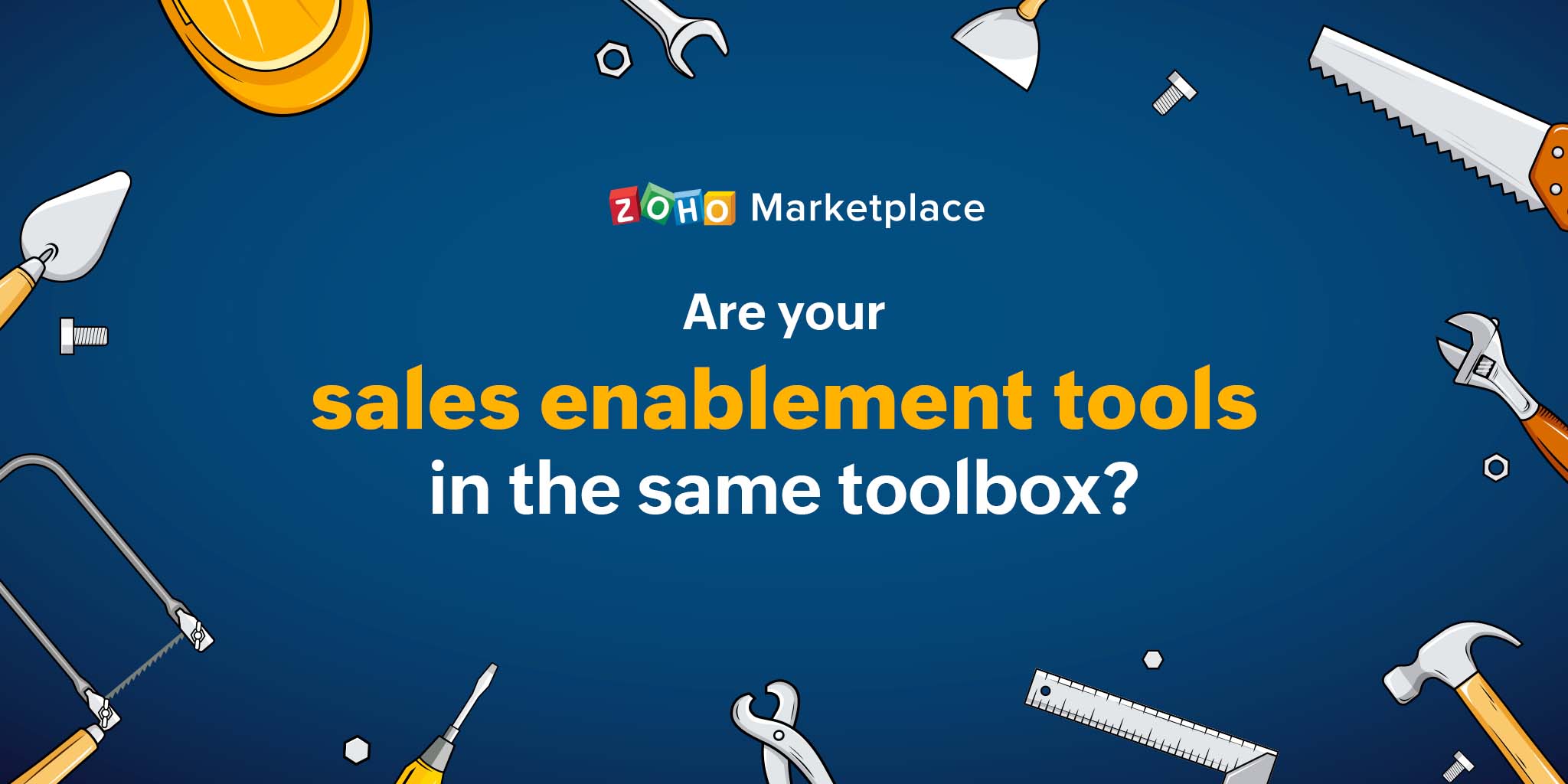 are-your-sales-enablement-tools-in-the-same-toolbox-zoho-blog