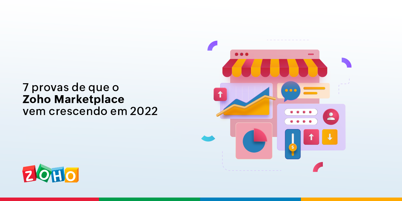 7 provas de que o Zoho Marketplace vem crescendo em 2022