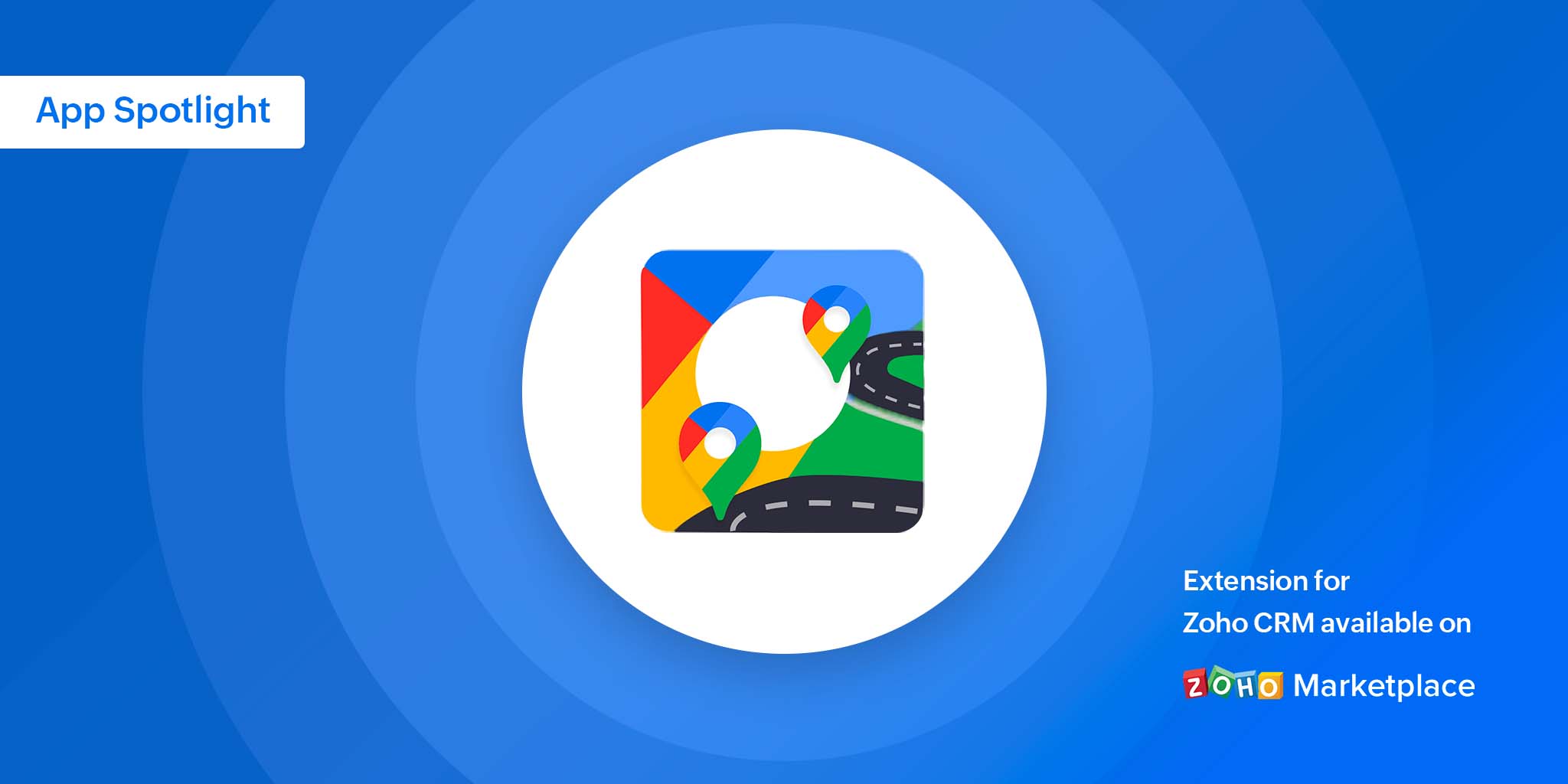 App Spotlight: Google Routes for Zoho CRM