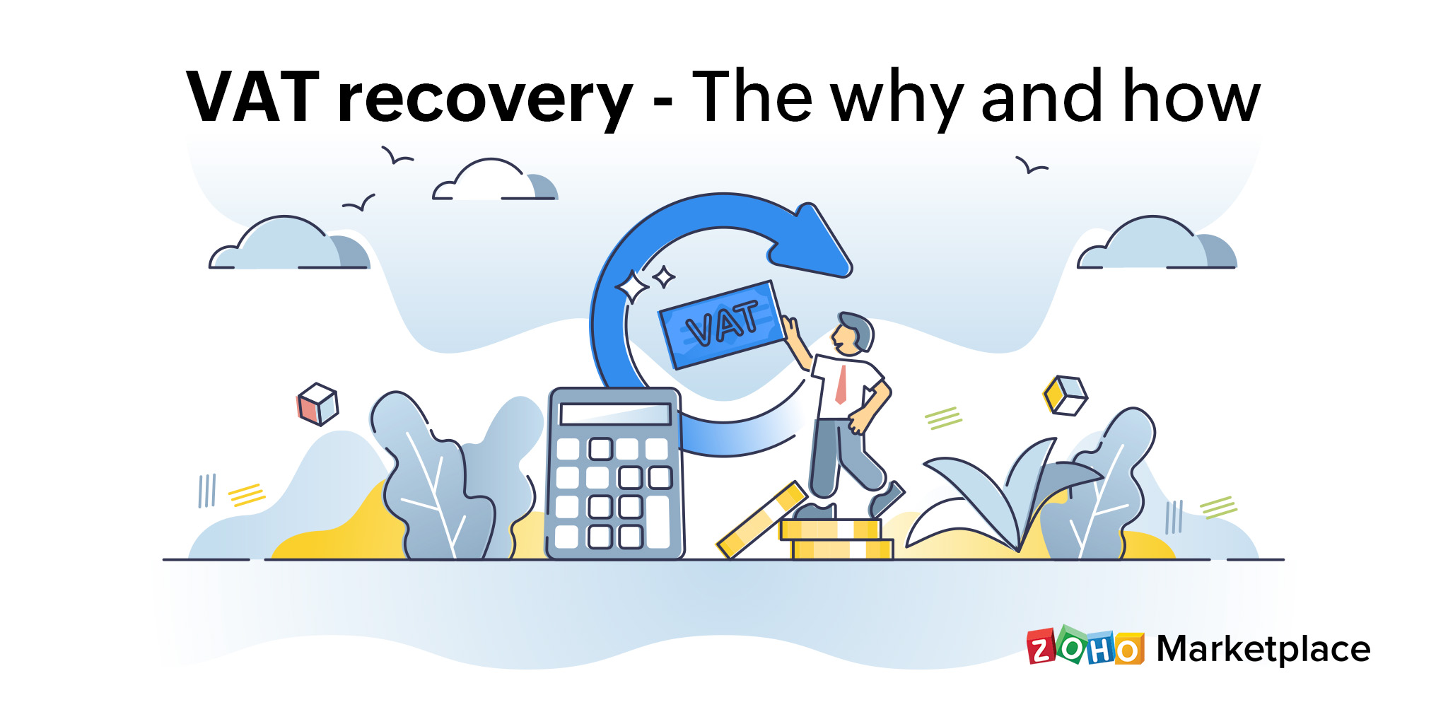 VAT recovery – The why and how