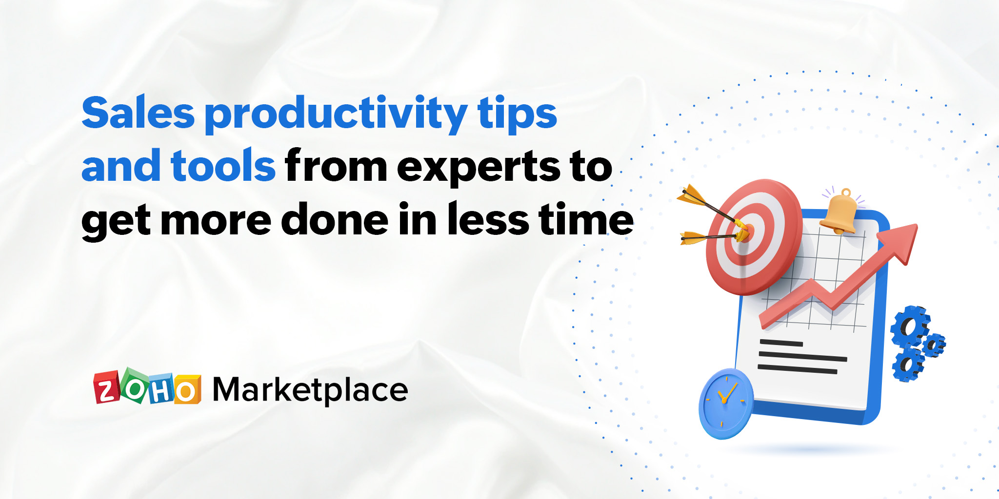 Sales productivity tips and tools from experts to get more done in less time