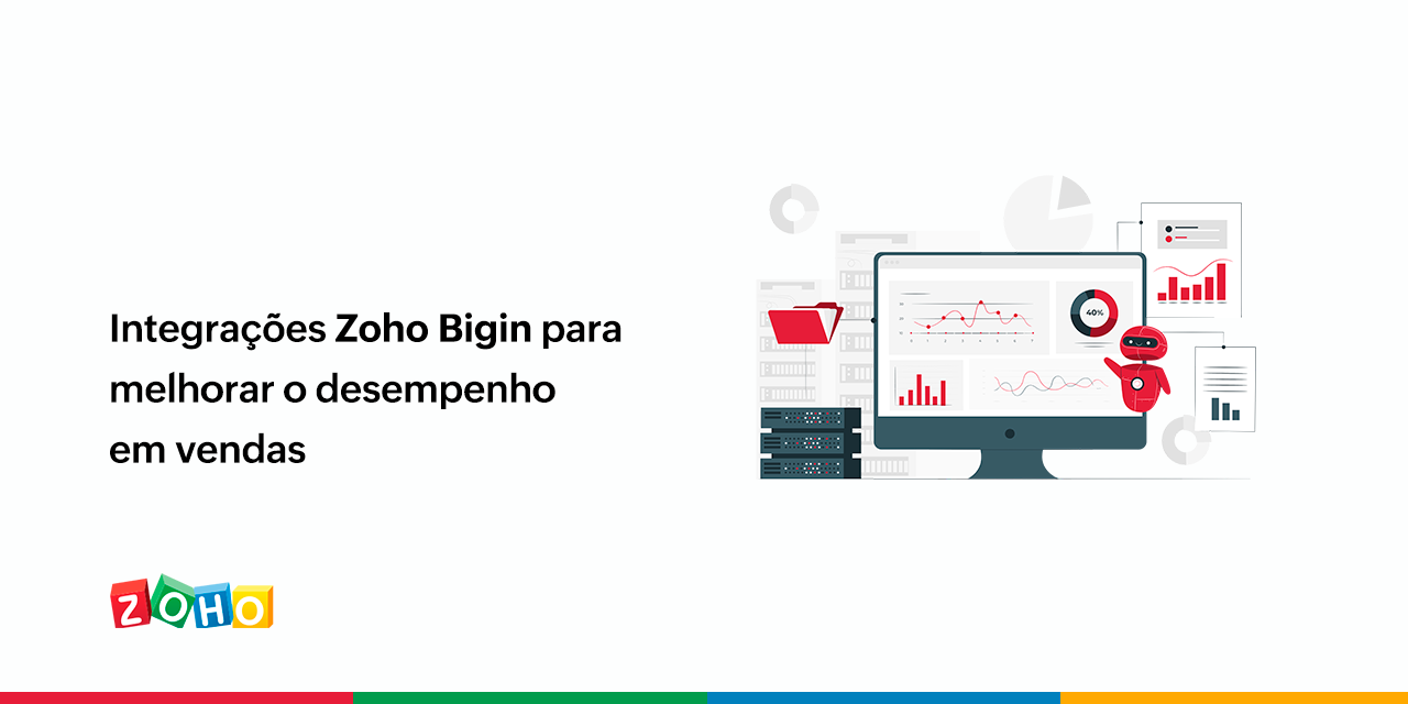 Integrações Zoho Bigin para melhorar o desempenho em vendas - Zoho