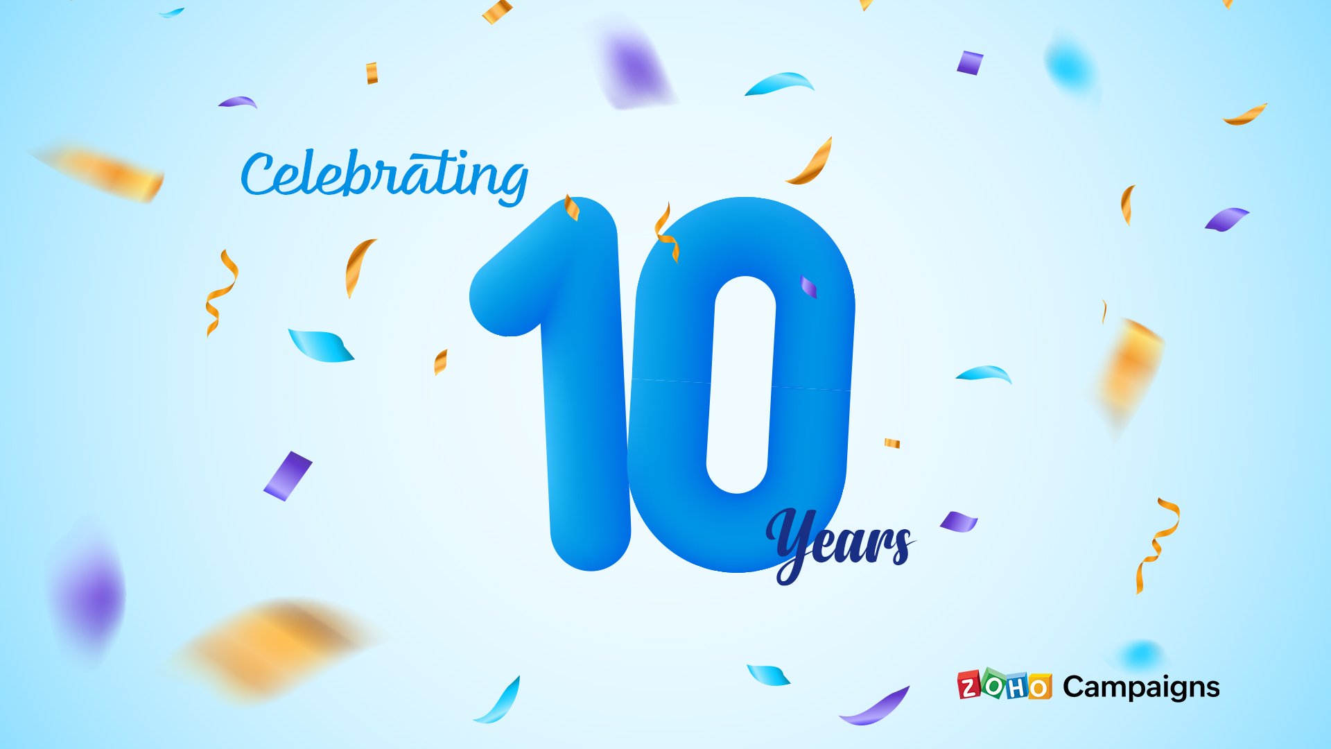 Celebrating 10 years of Zoho Campaigns