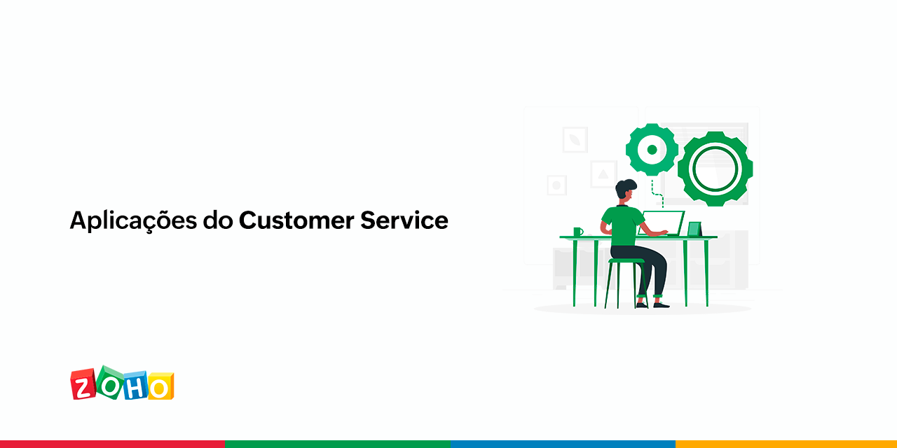 Aplicações do Customer Service - Zoho