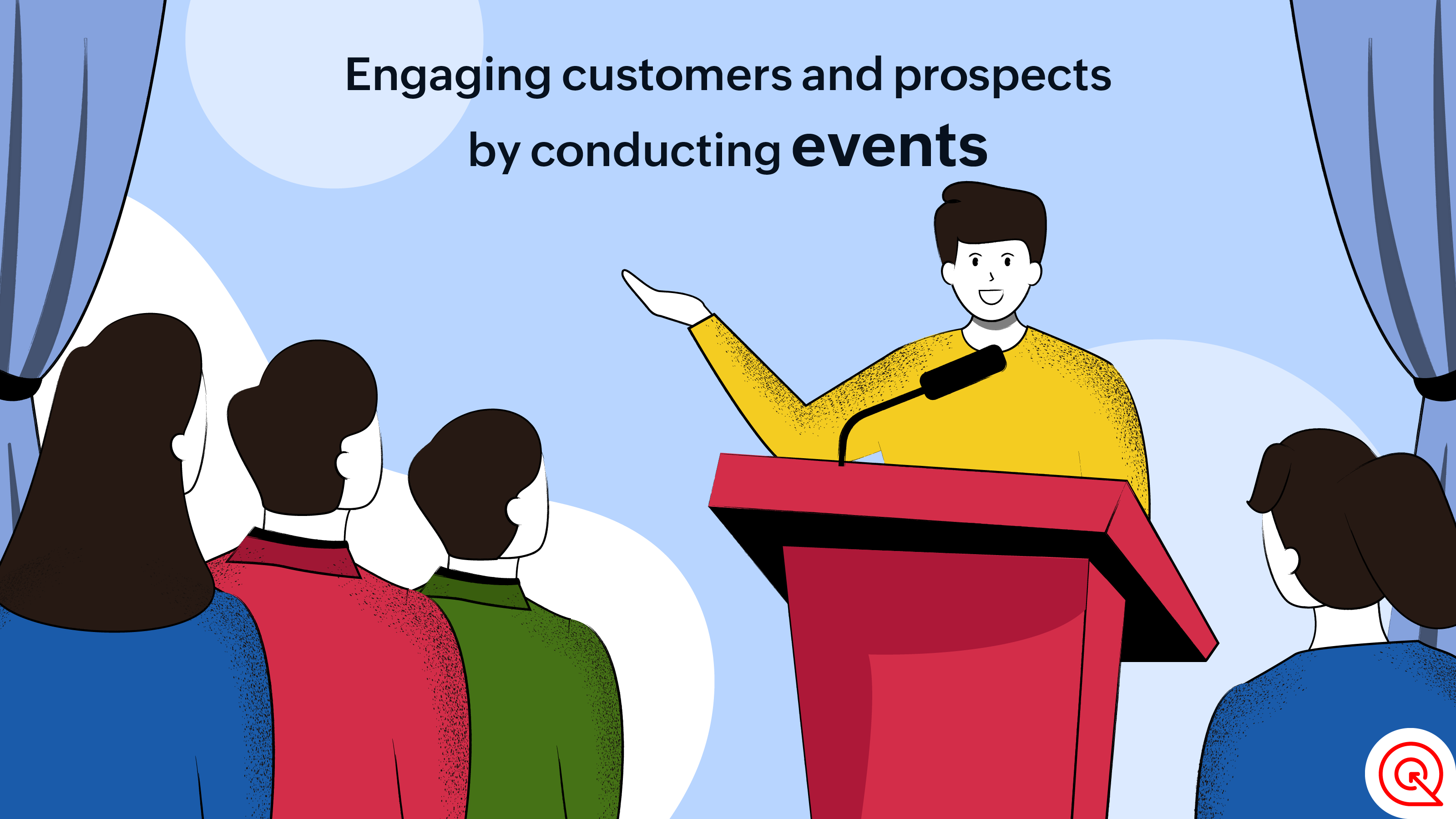 Engaging customers and prospects by conducting events