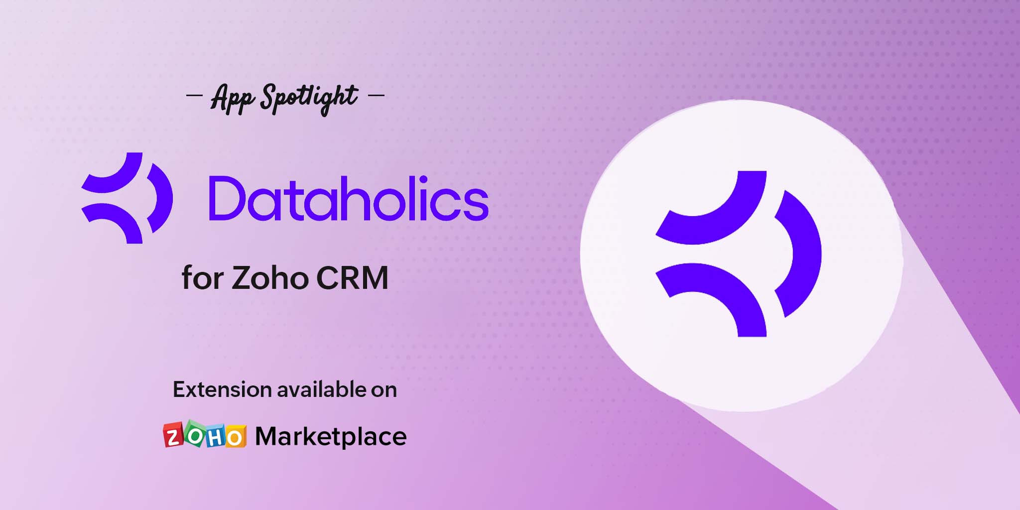 App Spotlight: Dataholics for Zoho CRM