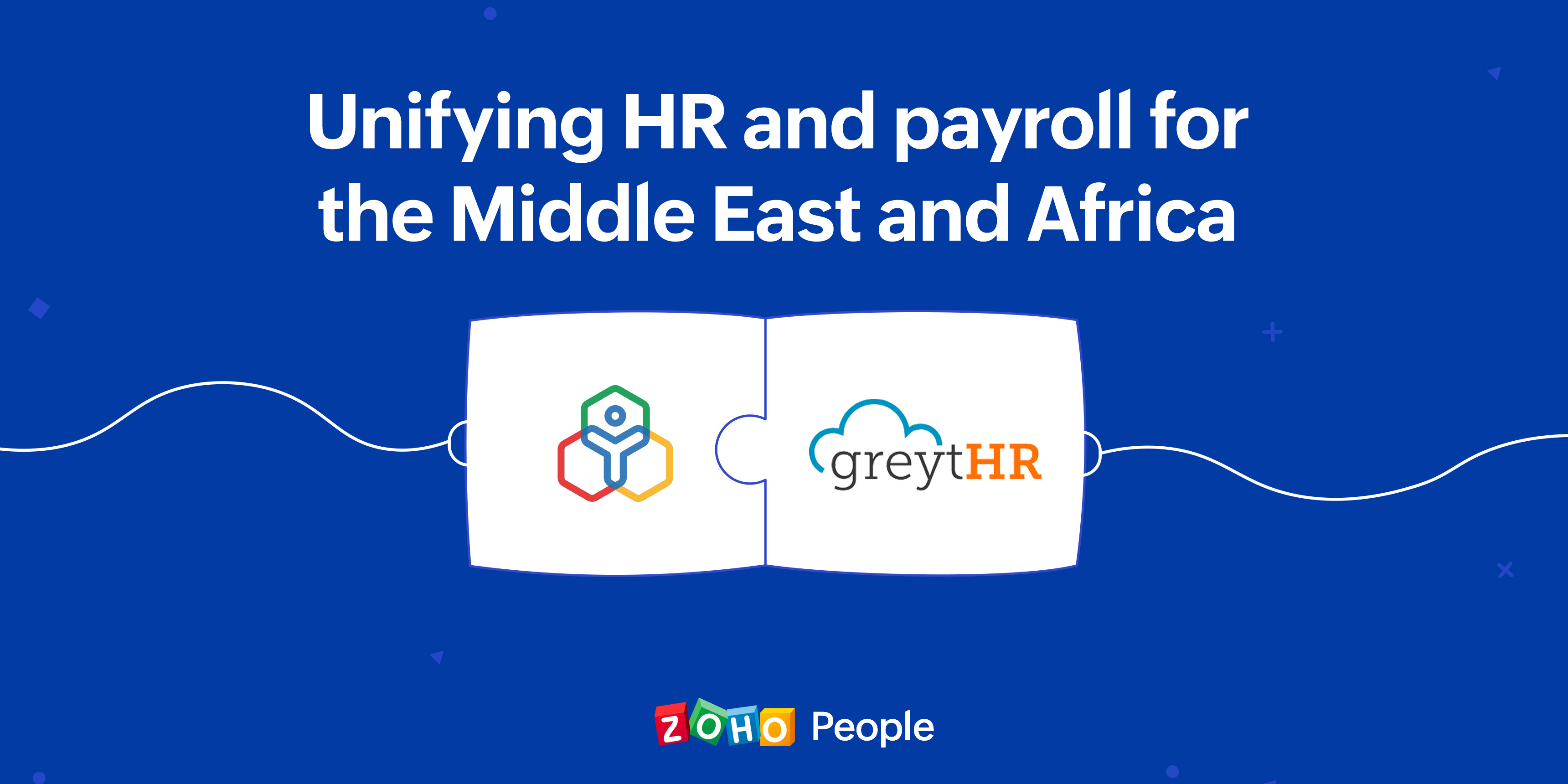 Unifying HR and payroll for the Middle East and Africa: Zoho People partners with GreytHR
